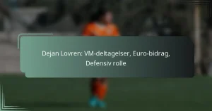 Dejan Lovren: VM-deltagelser, Euro-bidrag, Defensiv rolle